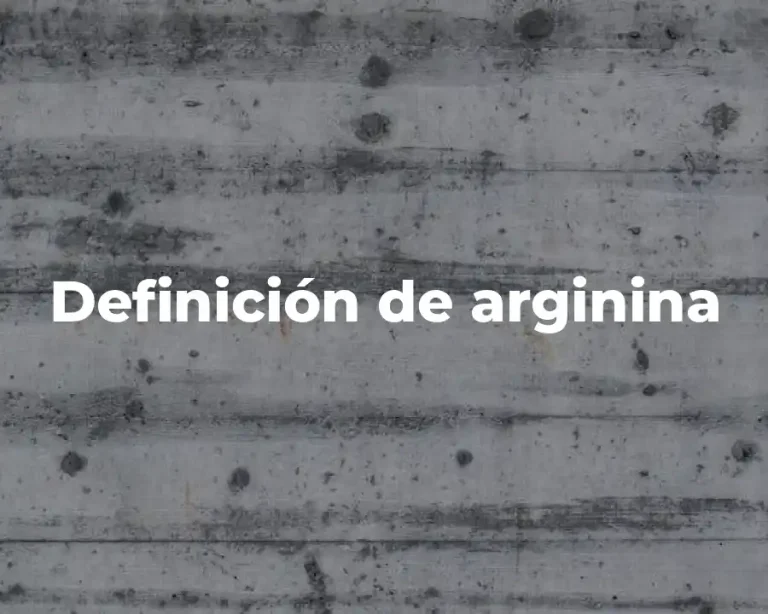 Definición de arginina