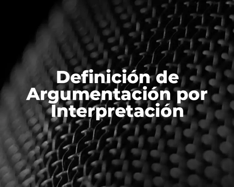 Definición de Argumentación por Interpretación
