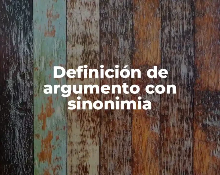 Definición de argumento con sinonimia