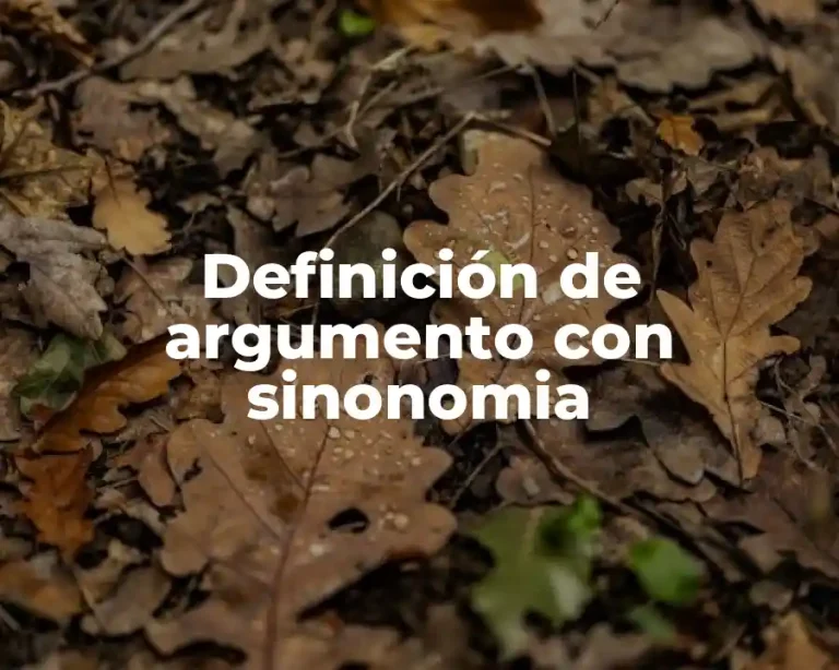 Definición de argumento con sinonomia
