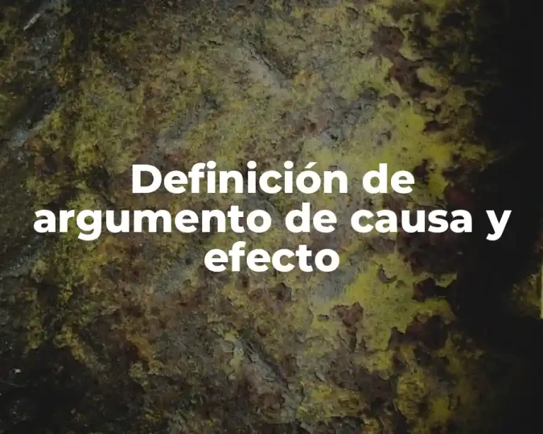 Definición de argumento de causa y efecto