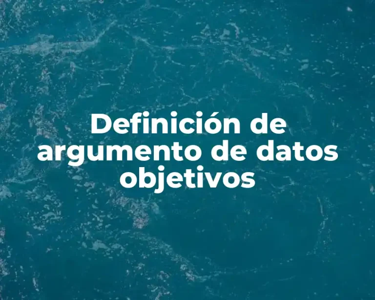 Definición de argumento de datos objetivos