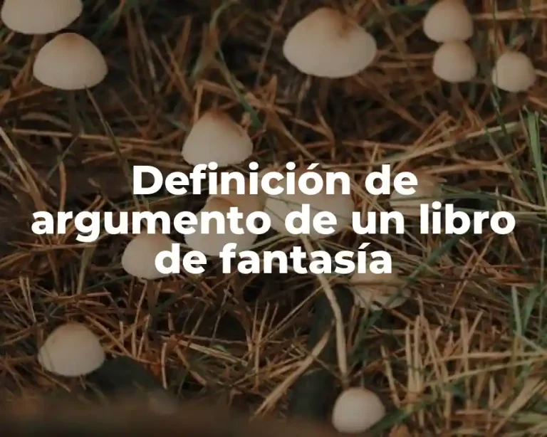 Definición de argumento de un libro de fantasía