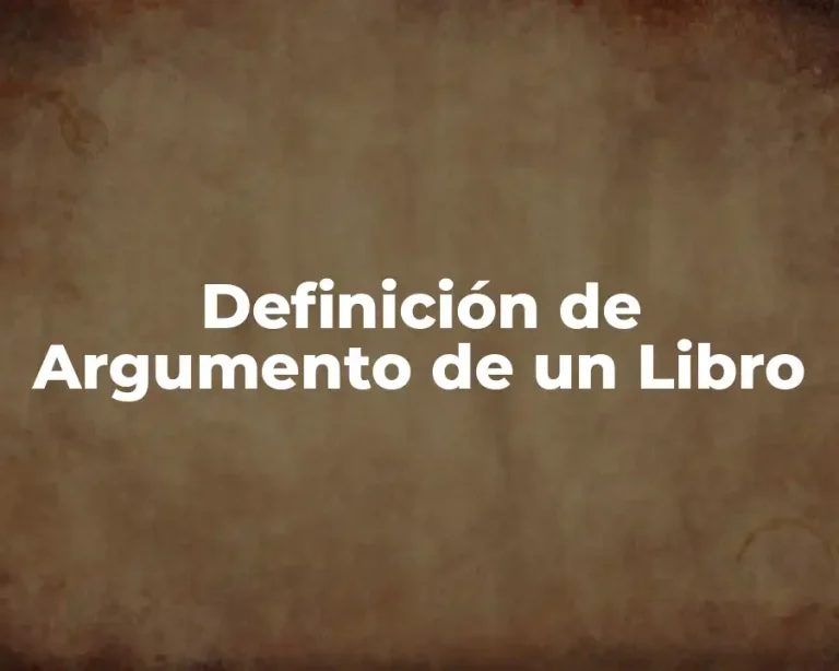 Definición de Argumento de un Libro