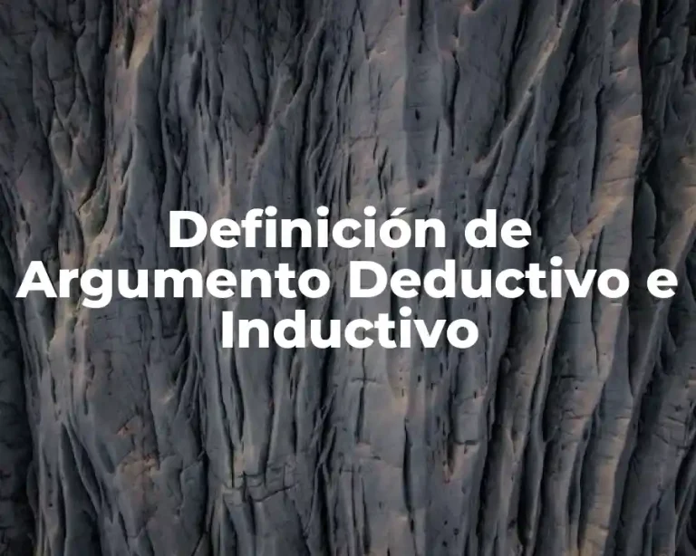 Definición de Argumento Deductivo e Inductivo