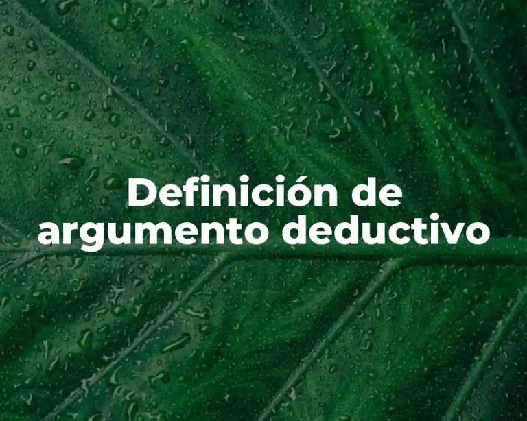 Definición de argumento deductivo