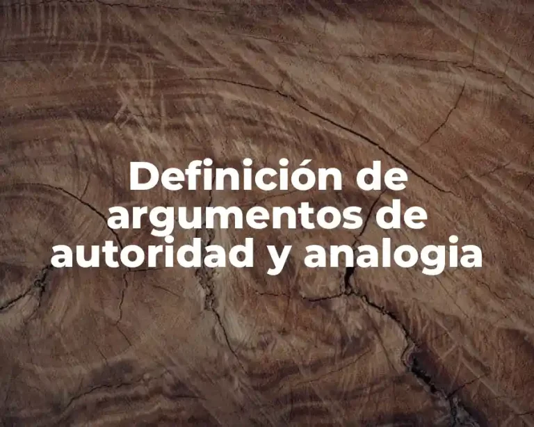 Definición de argumentos de autoridad y analogia