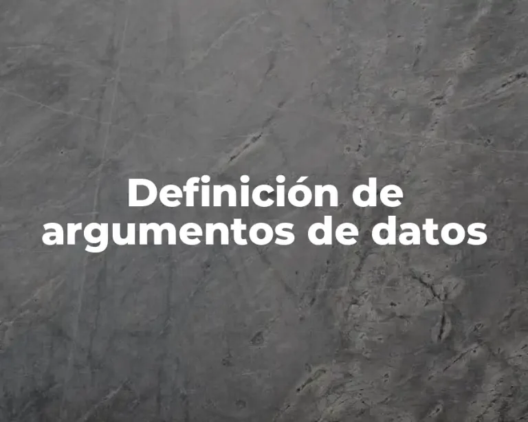 Definición de argumentos de datos