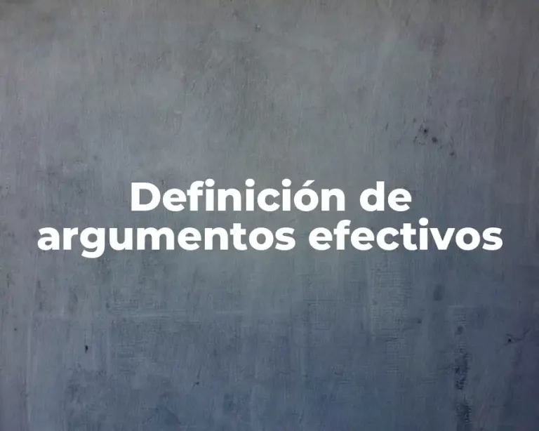 Definición de argumentos efectivos