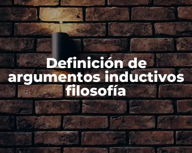 Definición de argumentos inductivos filosofía