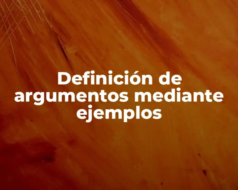 Definición de argumentos mediante ejemplos