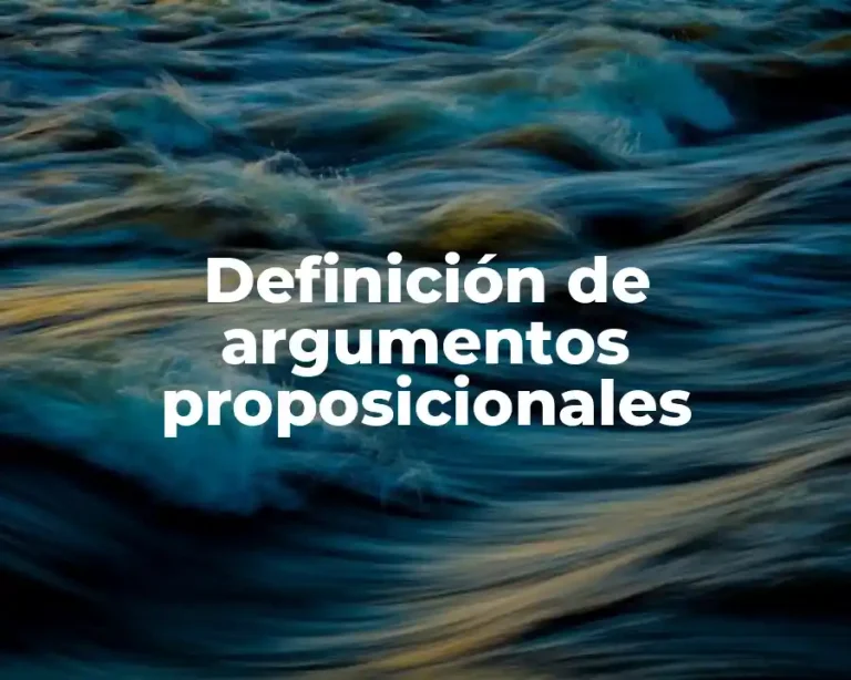 Definición de argumentos proposicionales