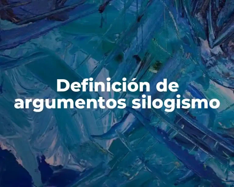 Definición de argumentos silogismo