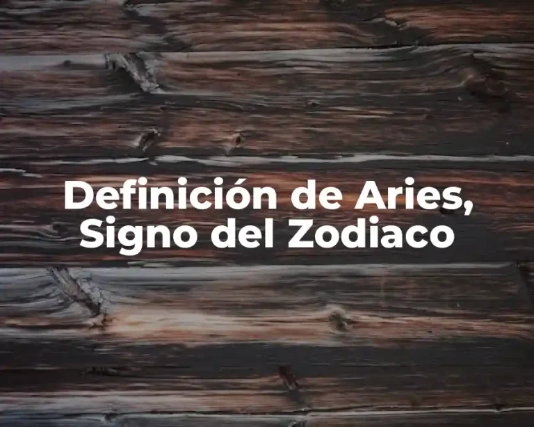 Definición de Aries, Signo del Zodiaco