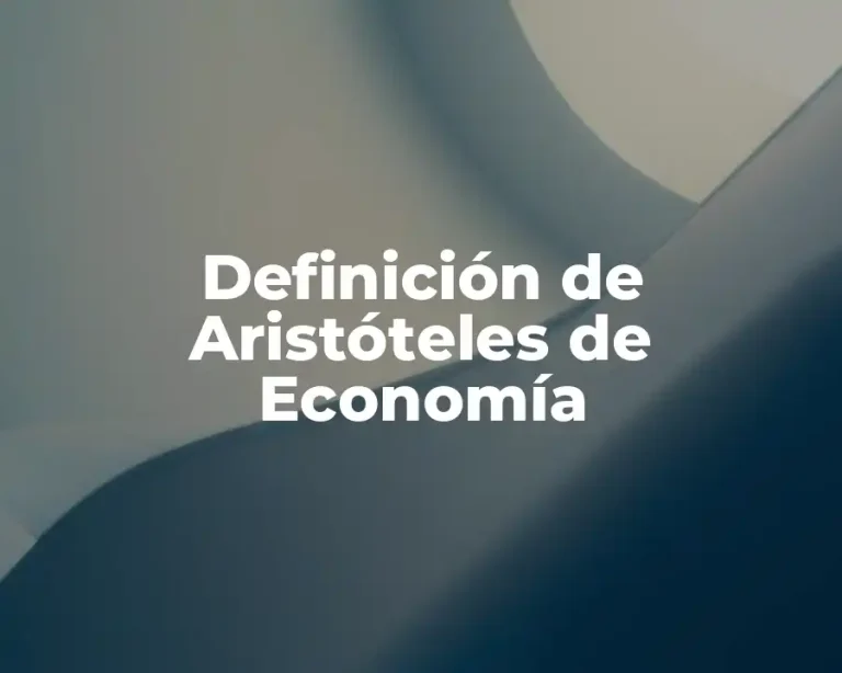Definición de Aristóteles de Economía