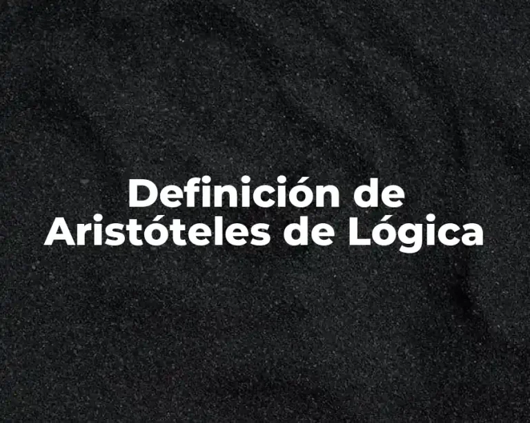 Definición de Aristóteles de Lógica