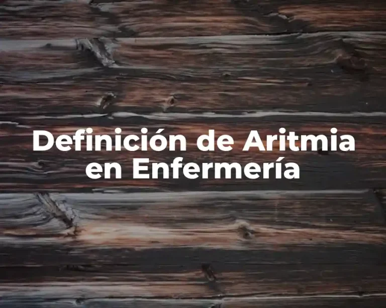 Definición de Aritmia en Enfermería