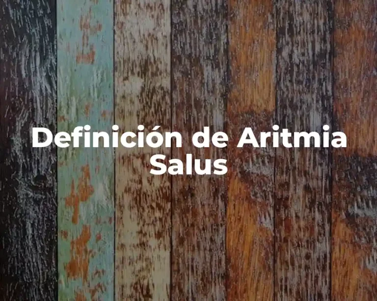 Definición de Aritmia Salus