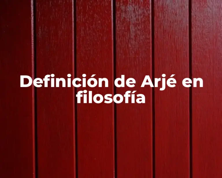 Definición de Arjé en filosofía