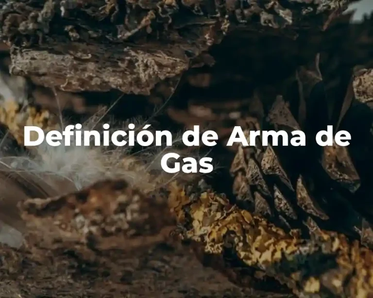Definición de Arma de Gas