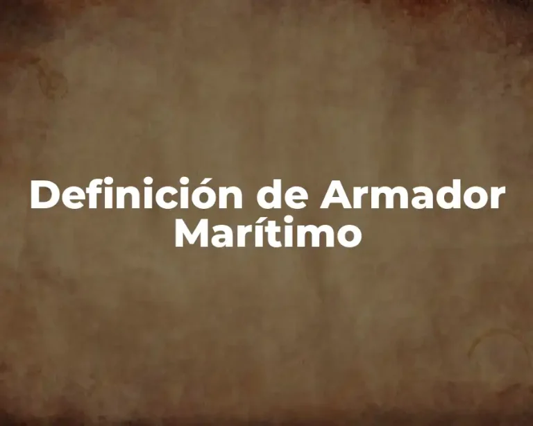 Definición de Armador Marítimo