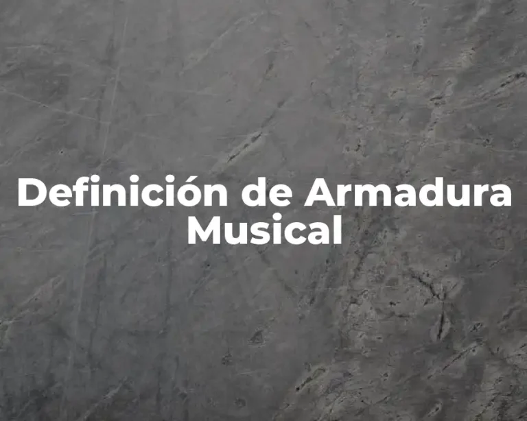 Definición de Armadura Musical