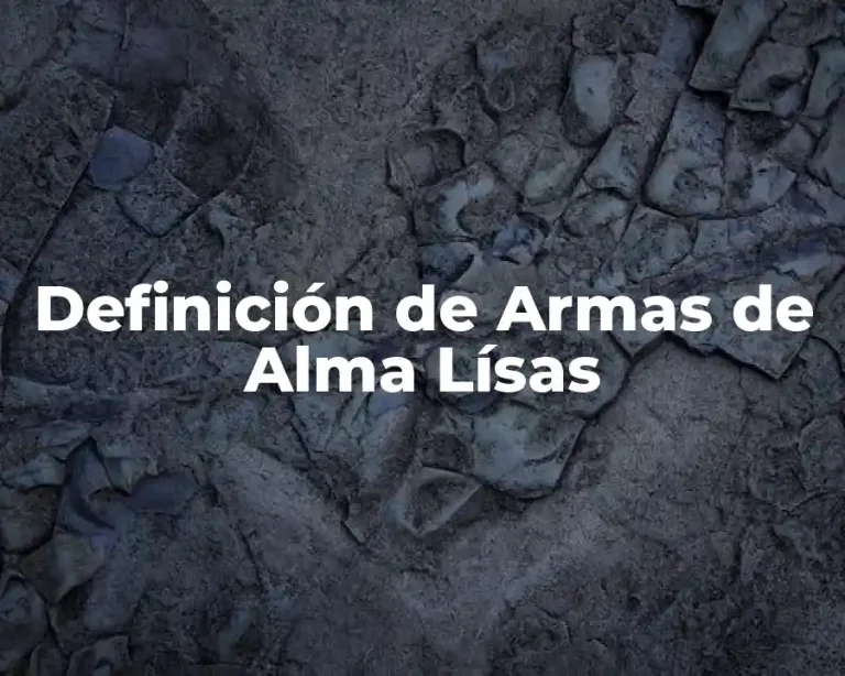 Definición de Armas de Alma Lísas
