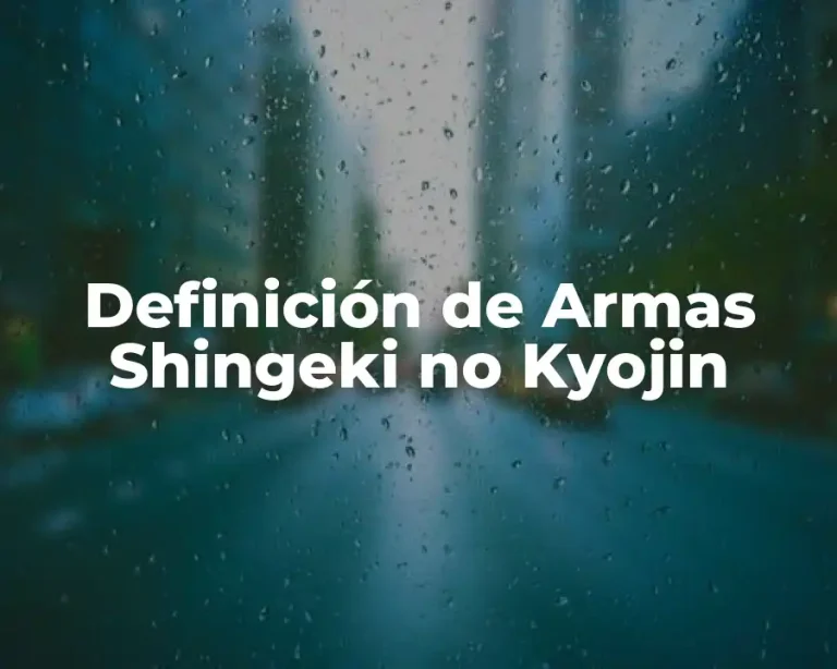 Definición de Armas Shingeki no Kyojin