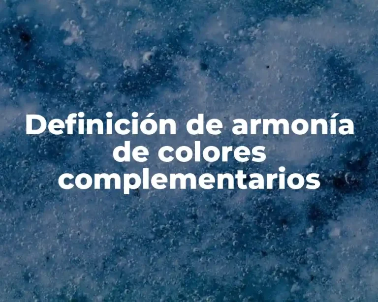 Definición de armonía de colores complementarios