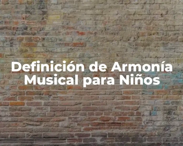 Definición de Armonía Musical para Niños