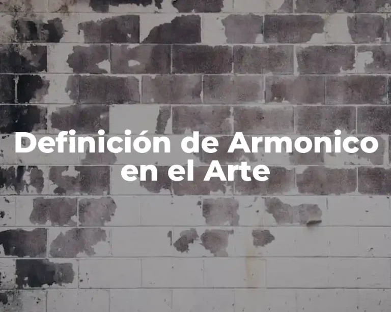 Definición de Armonico en el Arte