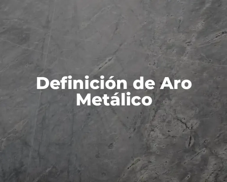 Definición de Aro Metálico