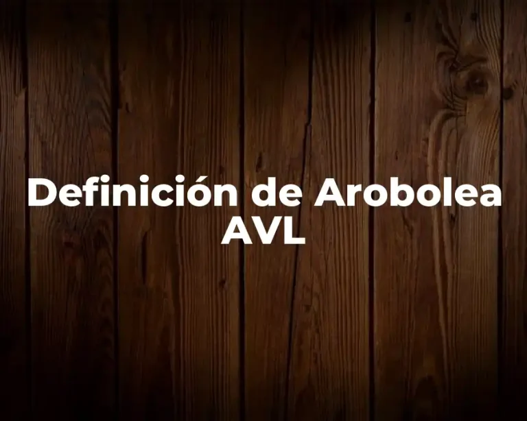 Definición de Arobolea AVL