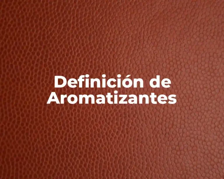 Definición de Aromatizantes