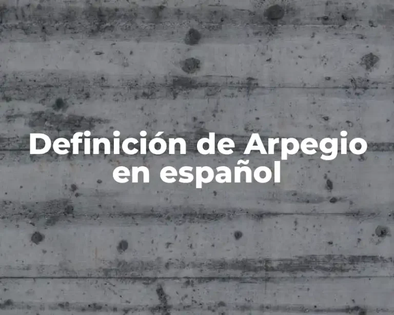 Definición de Arpegio en español