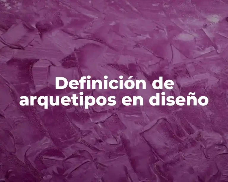 Definición de arquetipos en diseño