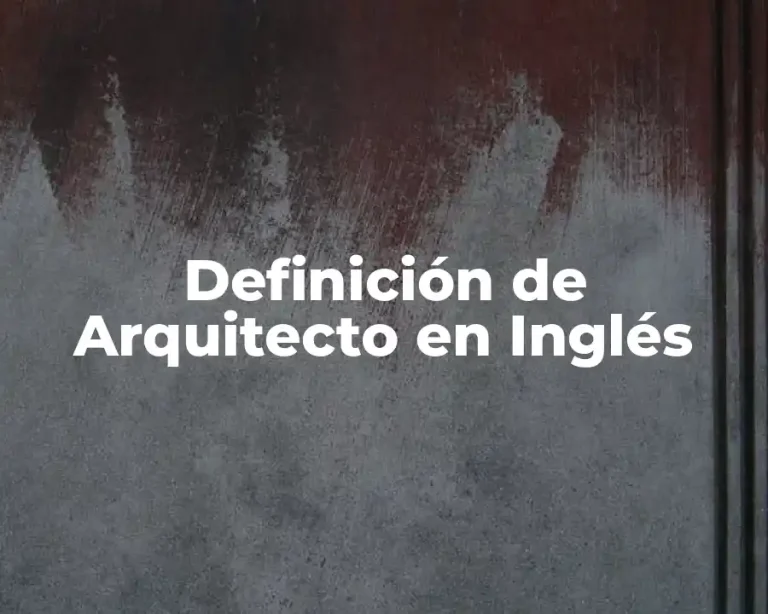 Definición de Arquitecto en Inglés