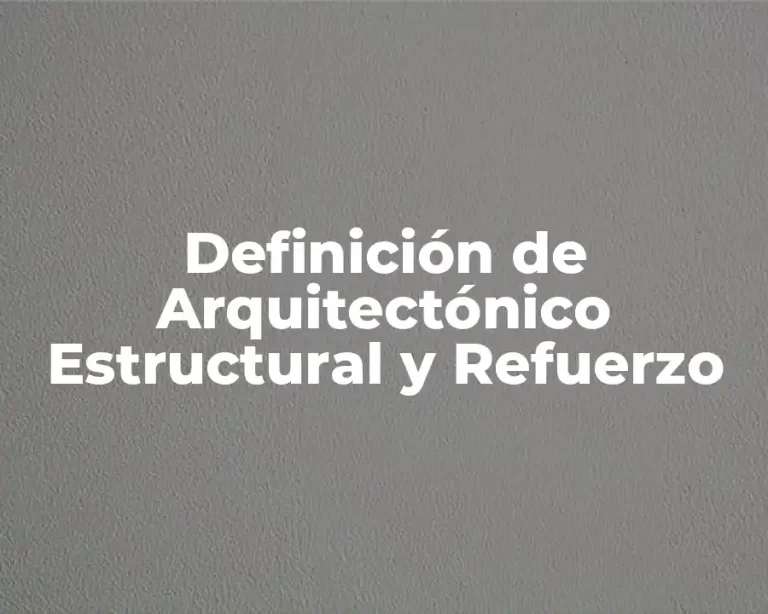 Definición de Arquitectónico Estructural y Refuerzo