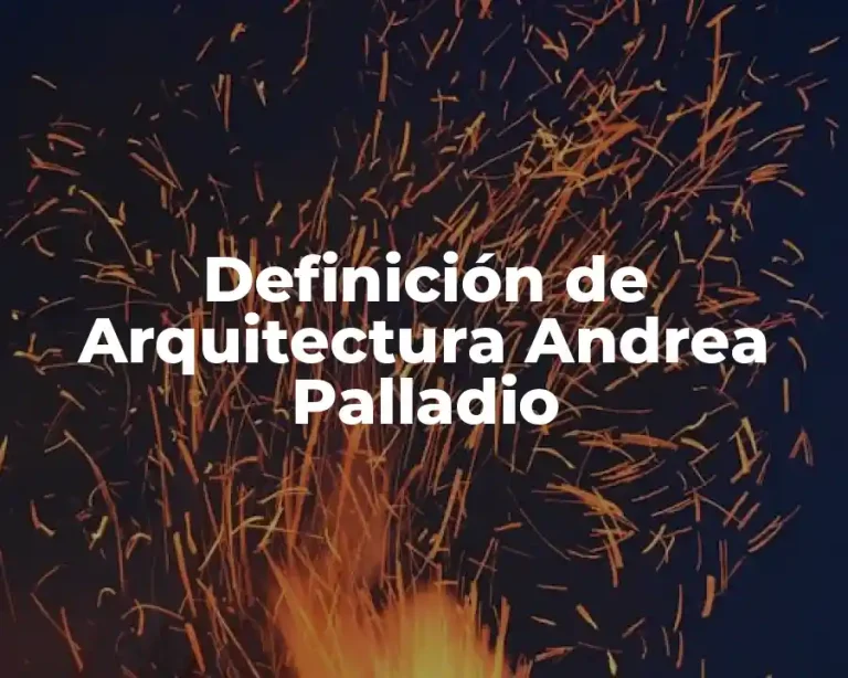 Definición de Arquitectura Andrea Palladio
