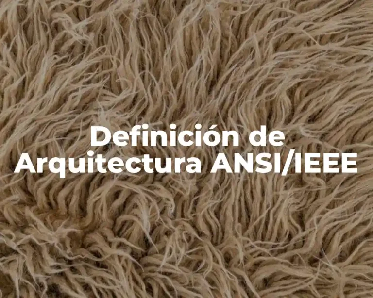 Definición de Arquitectura ANSI/IEEE