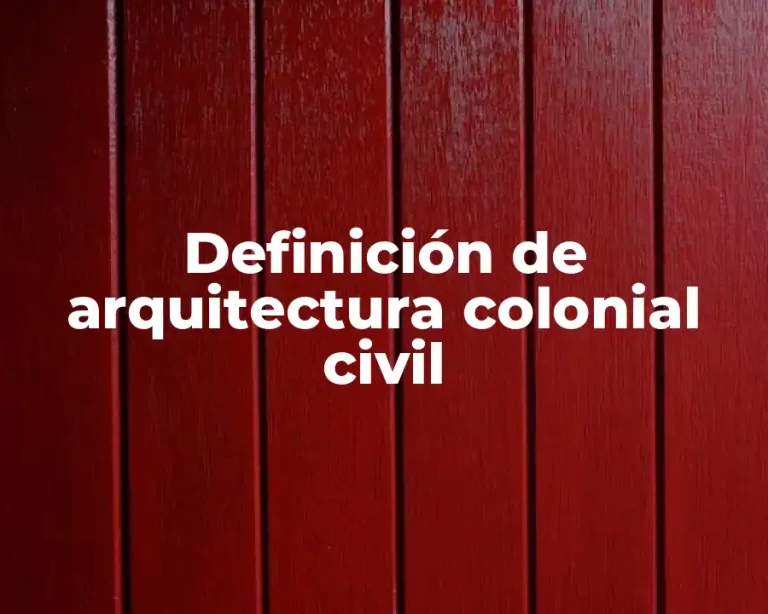 Definición de arquitectura colonial civil