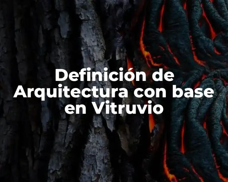 Definición de Arquitectura con base en Vitruvio