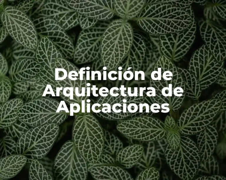 Definición de Arquitectura de Aplicaciones
