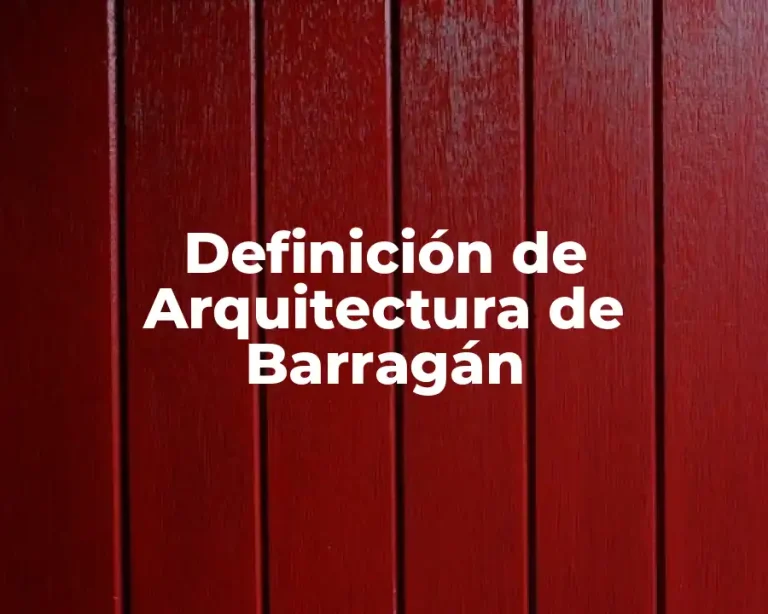Definición de Arquitectura de Barragán