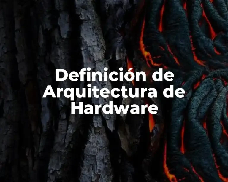 Definición de Arquitectura de Hardware