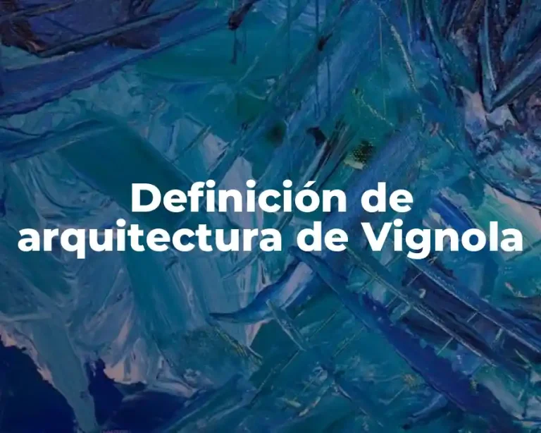 Definición de arquitectura de Vignola