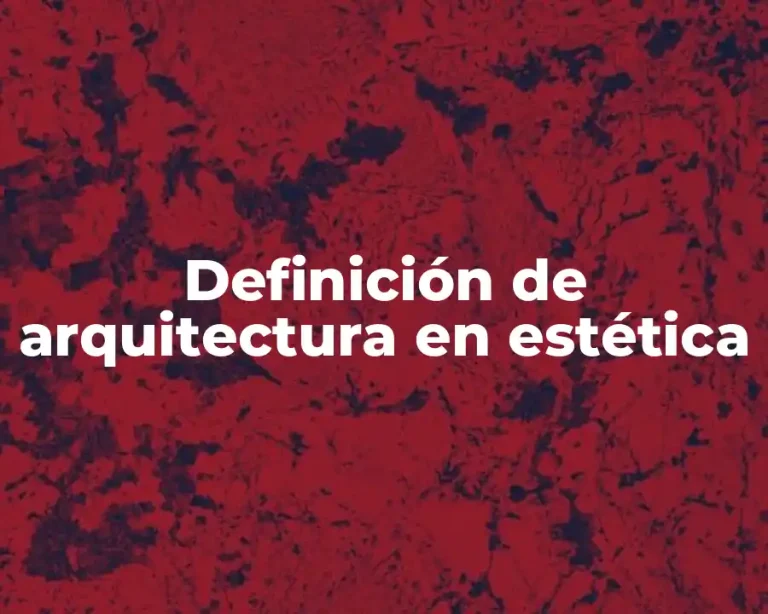 Definición de arquitectura en estética