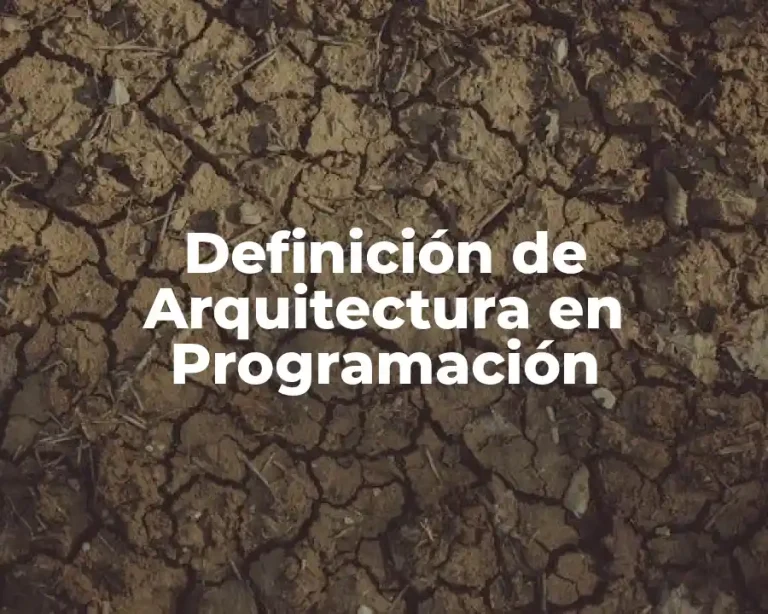 Definición de Arquitectura en Programación