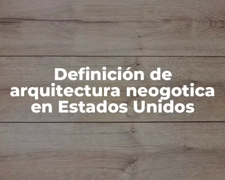 Definición de arquitectura neogotica en Estados Unidos