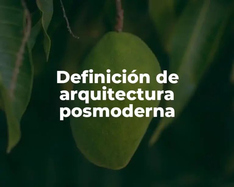 Definición de arquitectura posmoderna